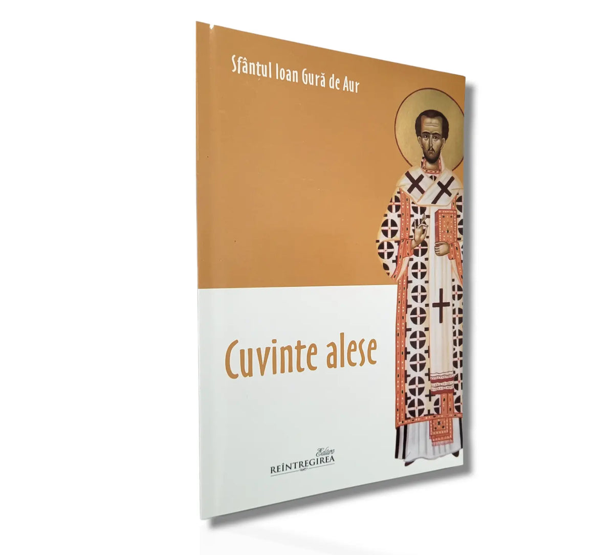 Cuvinte alese - Sf. Ioan Gură de Aur