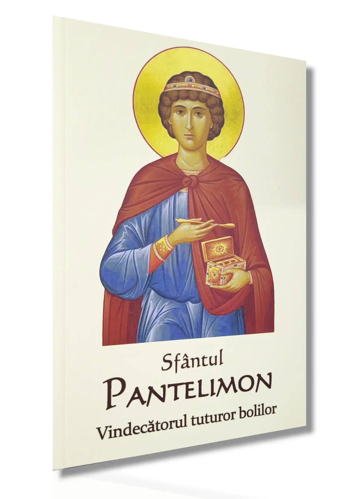Sfântul Pantelimon - Vindecătorul tuturor bolilor