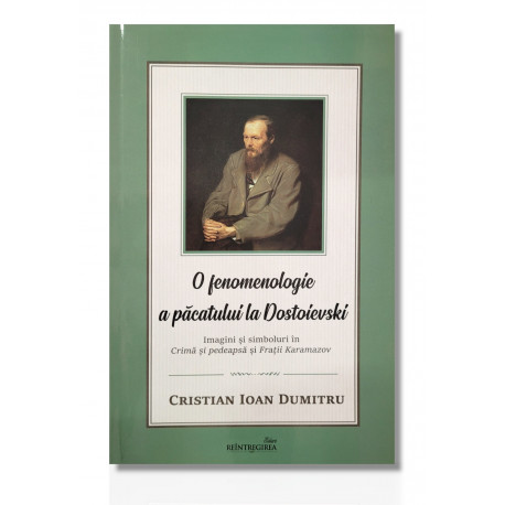 O fenomenologie a păcatului la Dostoievski - Cristian Ioan Dumitru
