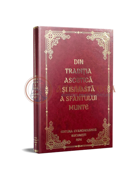 Din tradiția ascetică și isihastă a Sfântului Munte Athos - Ierom. Eftimie Athonitul