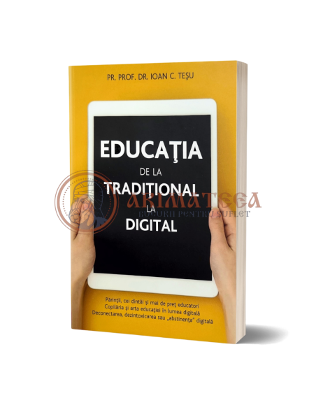 Educația. De la tradițional la digital - Pr. Prof. Dr. Teșu Ioan