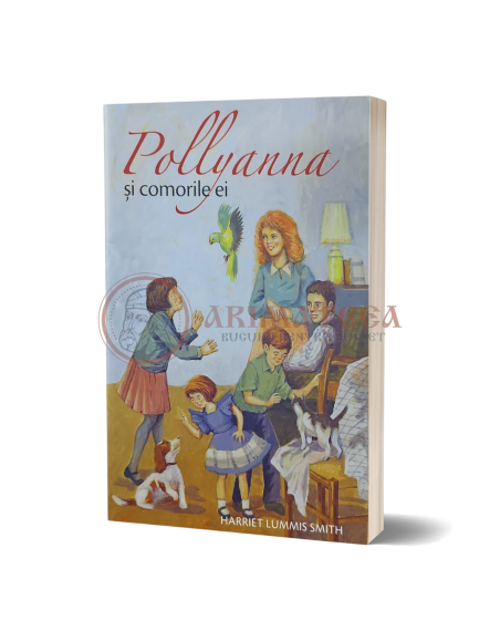Pollyanna, Și comorile ei - Eleanor H. Porter (Vol. IV)