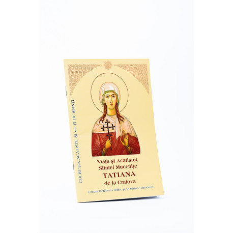 Viața și Acatistul Sfintei Mucenițe Tatiana