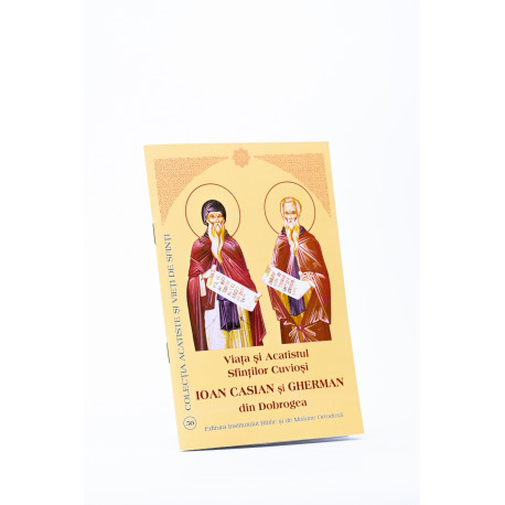 Viața și Acatistul Sfinților Cuvioși Ioan Casian și Gherman din Dobrogea