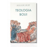 Teologia Bolii - Jean-Claude Larchet