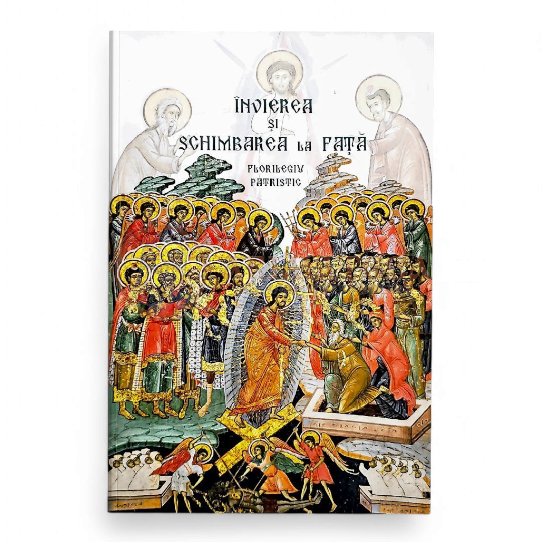 Învierea și Schimbarea la Față - Florilegiu Patristic