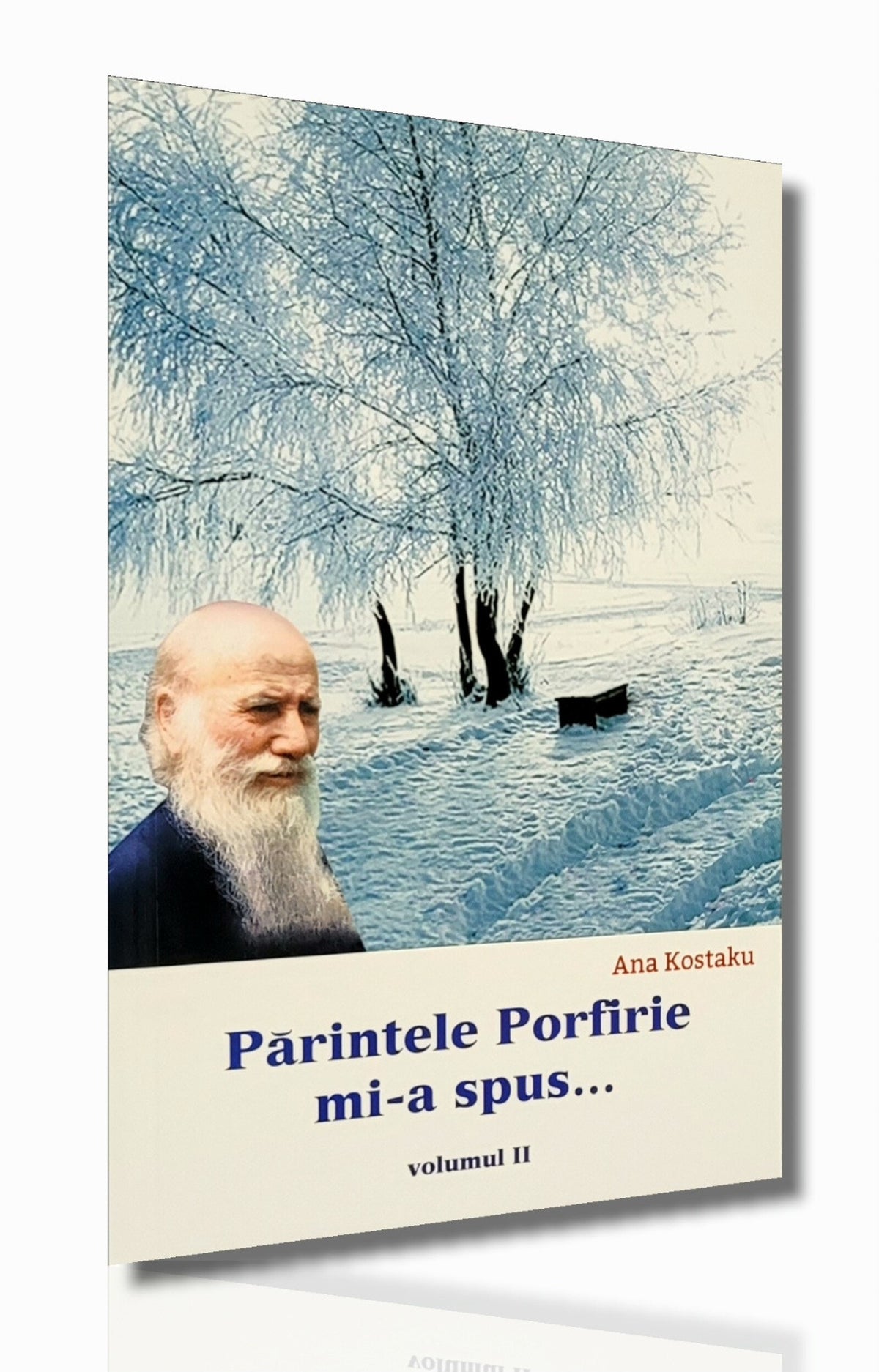 Părintele Porfirie mi-a spus ... volumul II - Ana Kostaku