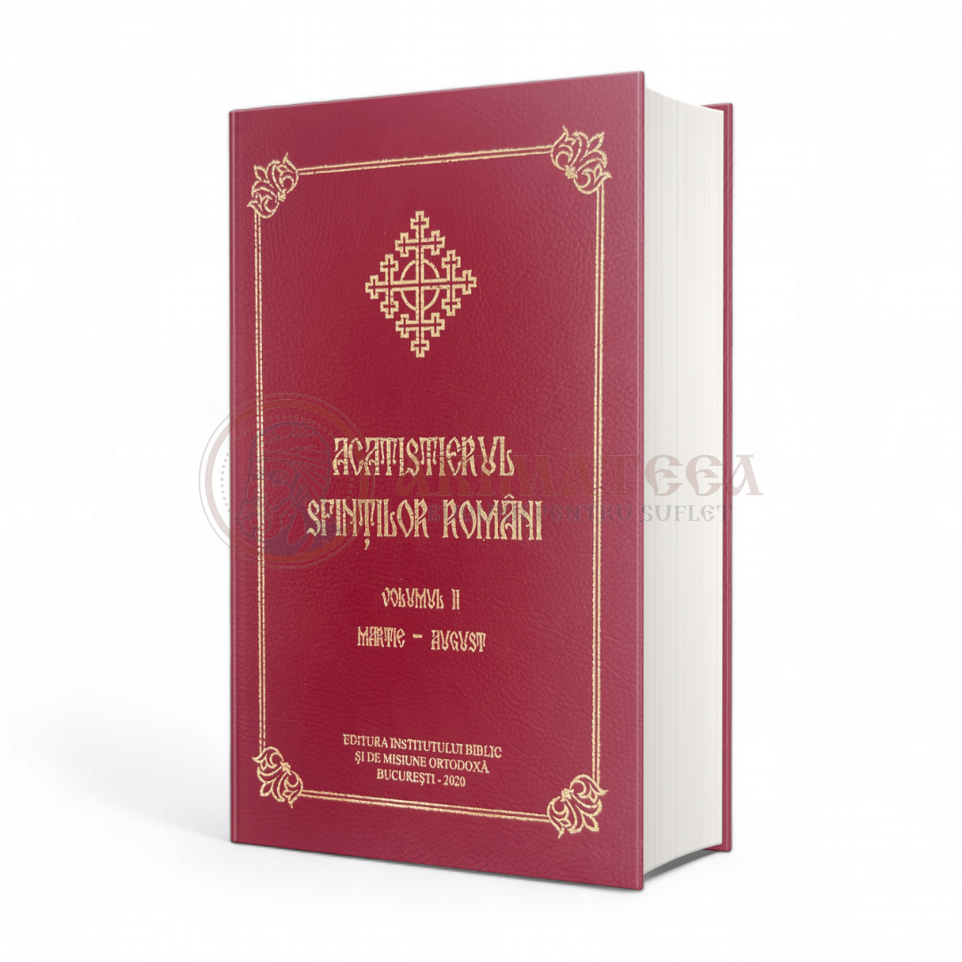 Acatistierul Sfinților Români Volumul II, Martie - August