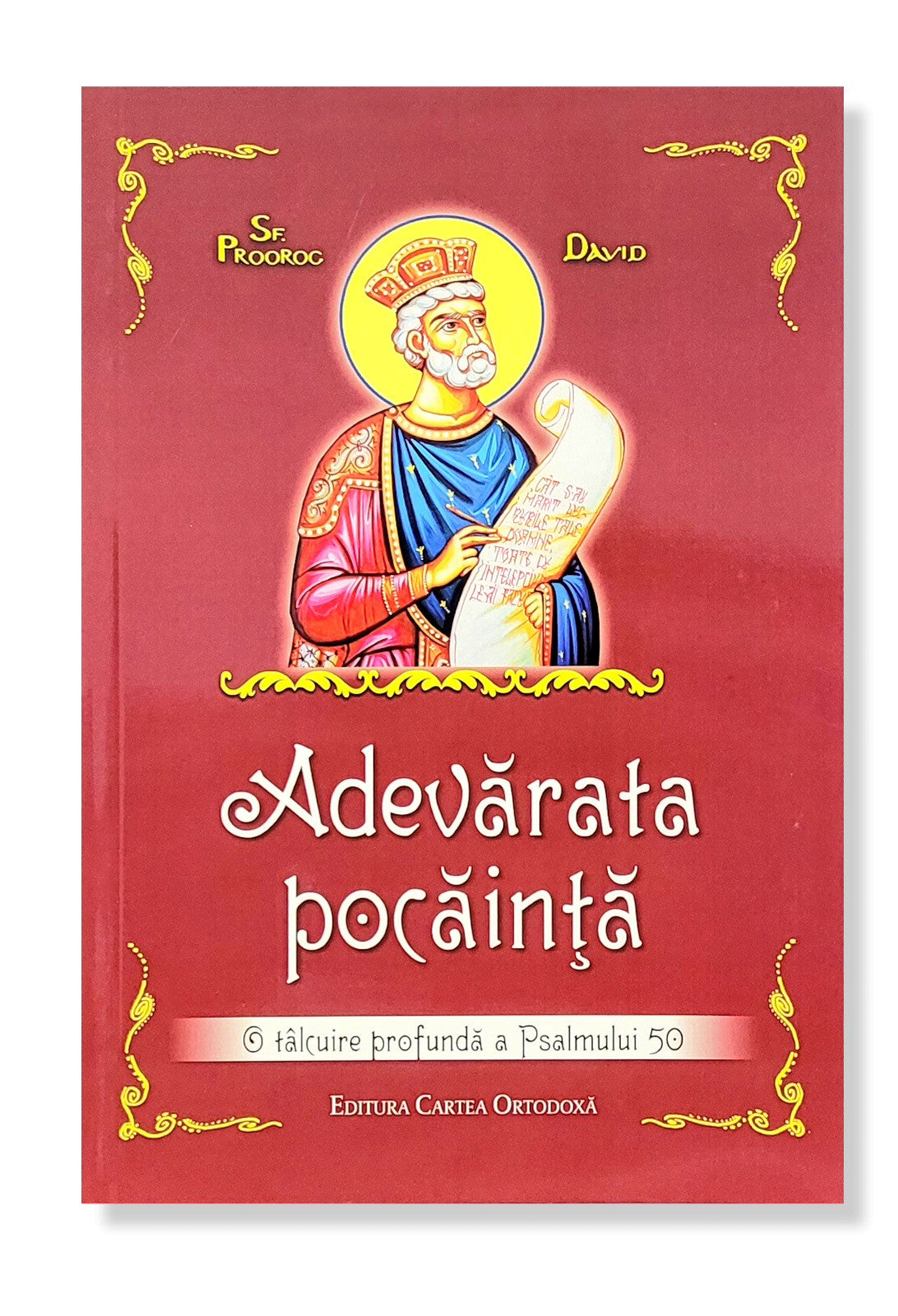 Adevărata Pocăință - O tâlcuire profundă a Psalmului 50