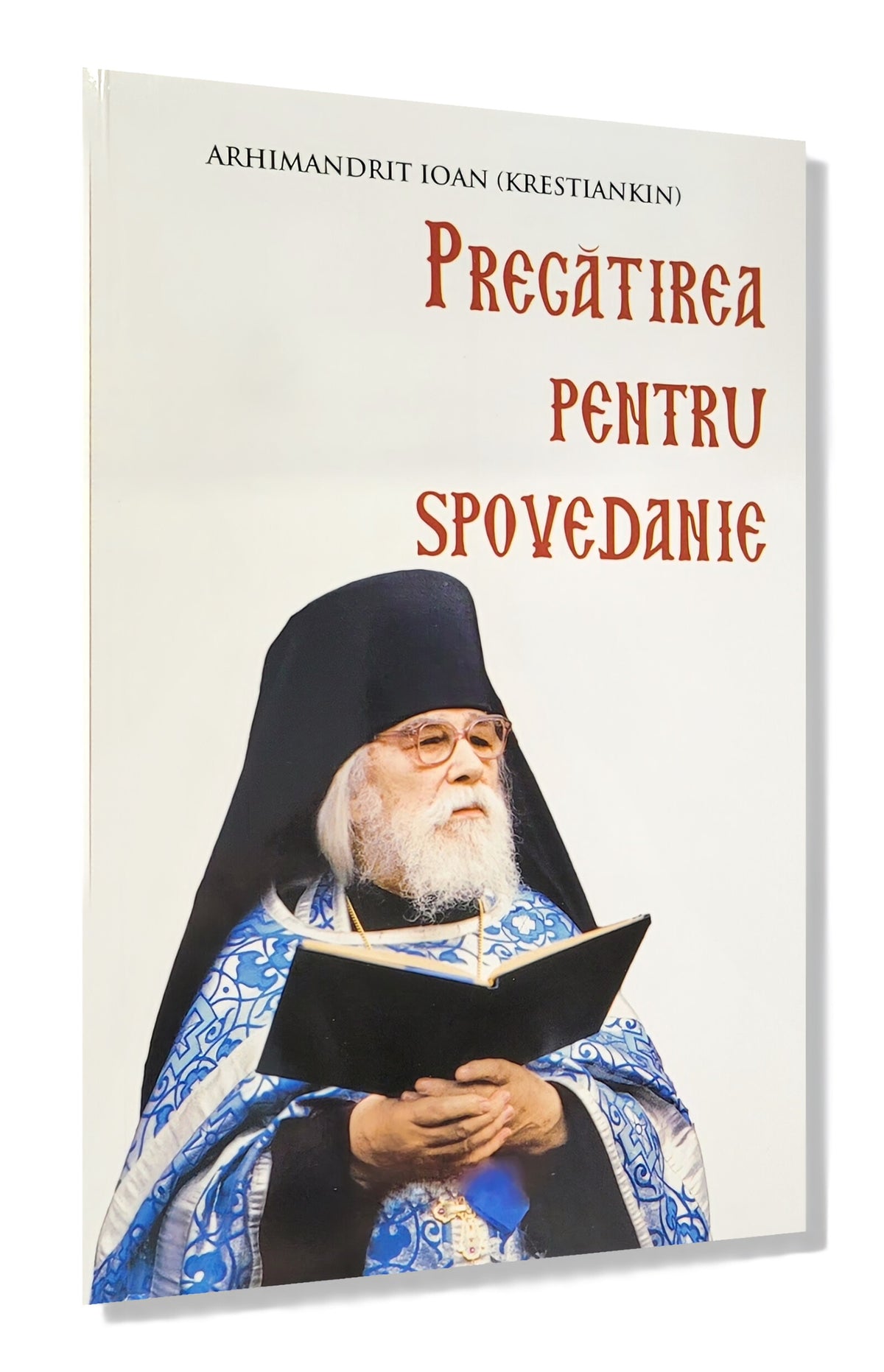 Pregătirea pentru Spovedanie - Arhimandritul Ioan (Krestiankin)