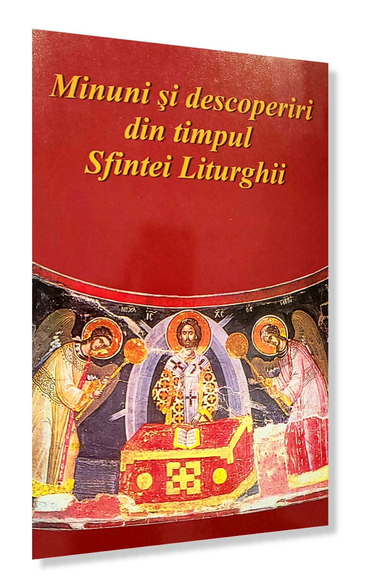 Minuni și descoperiri din timpul Sfintei Liturghii