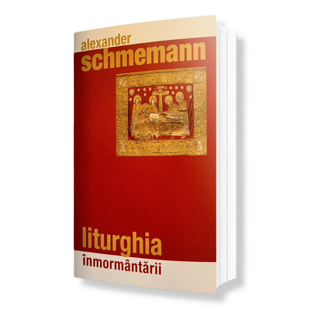 Liturghia înmormântării - Alexander Schmemann