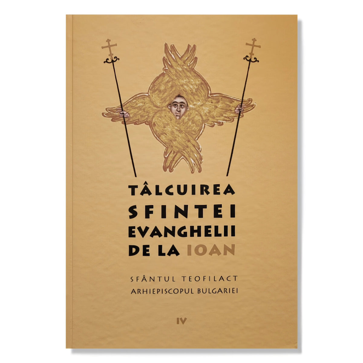 Tâlcuirea Sfintei Evanghelii de la Ioan - Sf. Teofilact al Bulgariei