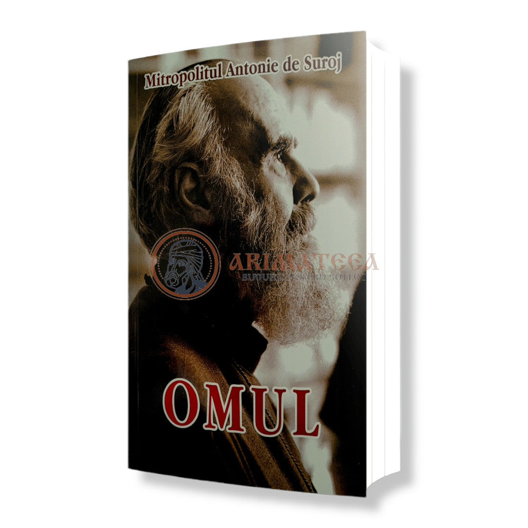 Omul - Mitropolitul Antonie de Suroj
