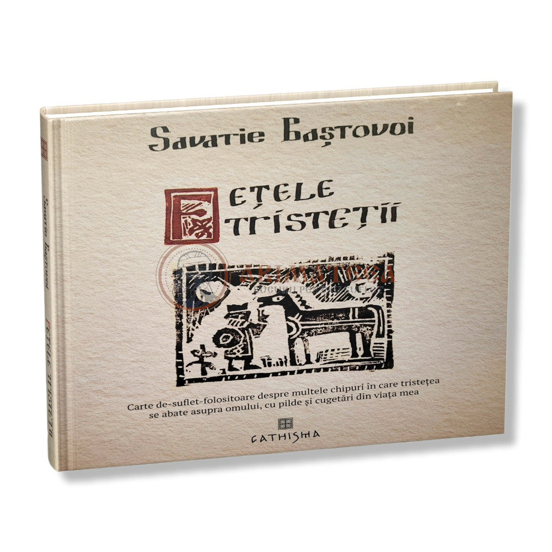 Fețele Tristeții - Savatie Baștovoi