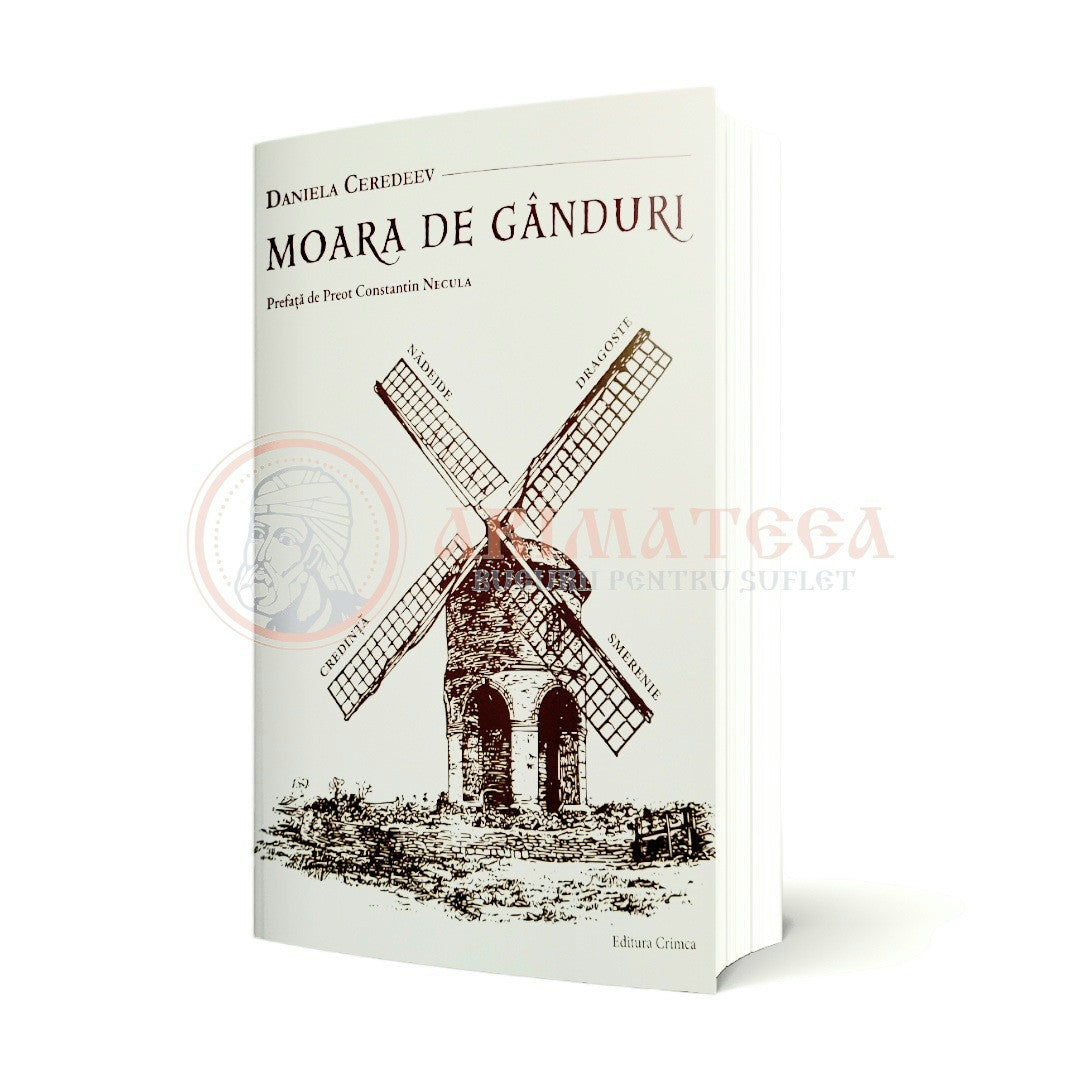 Moara de gânduri - Daniela Ceredeev