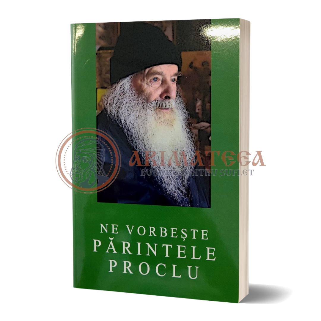 Ne vorbește Părintele Proclu