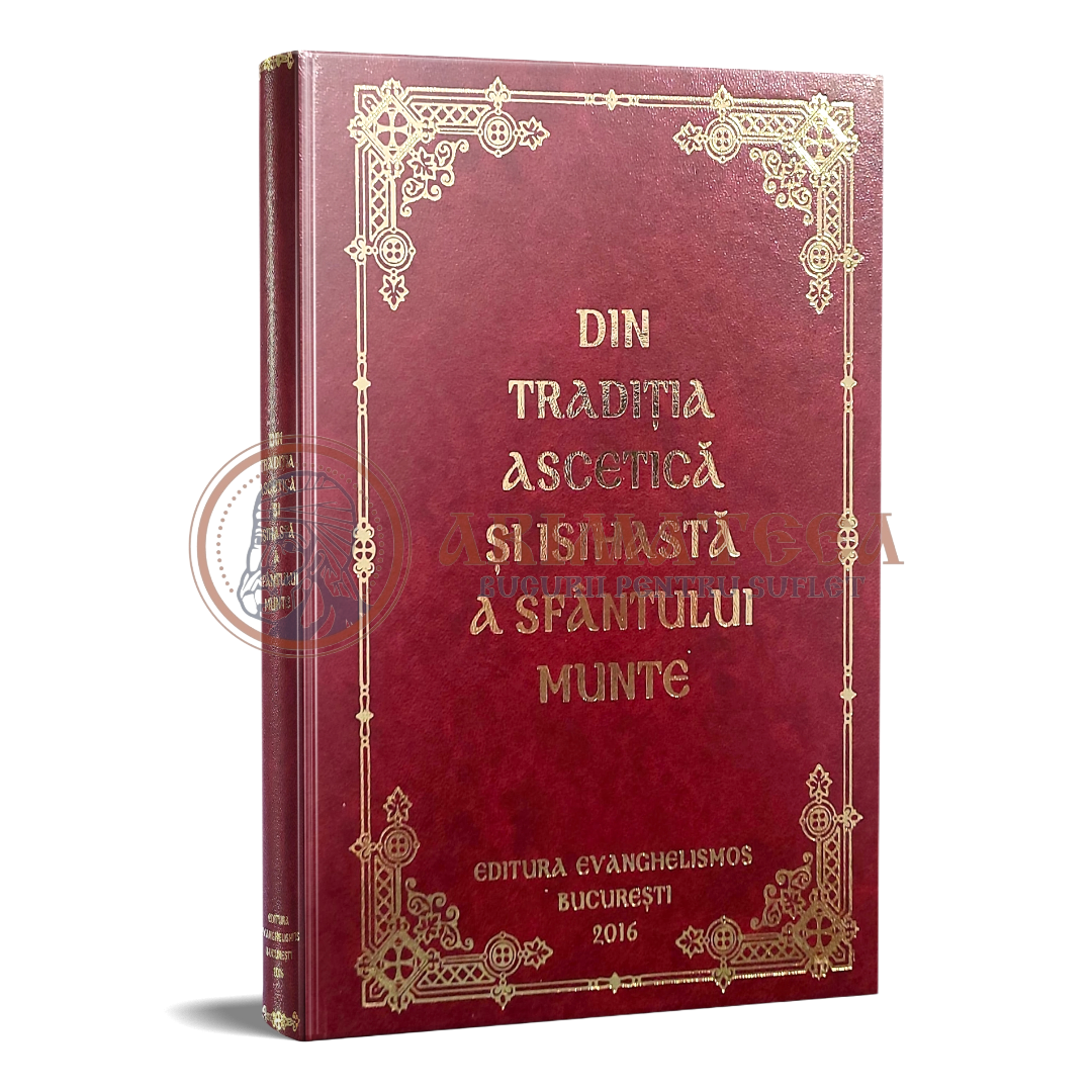 Din tradiția ascetică și isihastă a Sfântului Munte Athos - Ierom. Eftimie Athonitul
