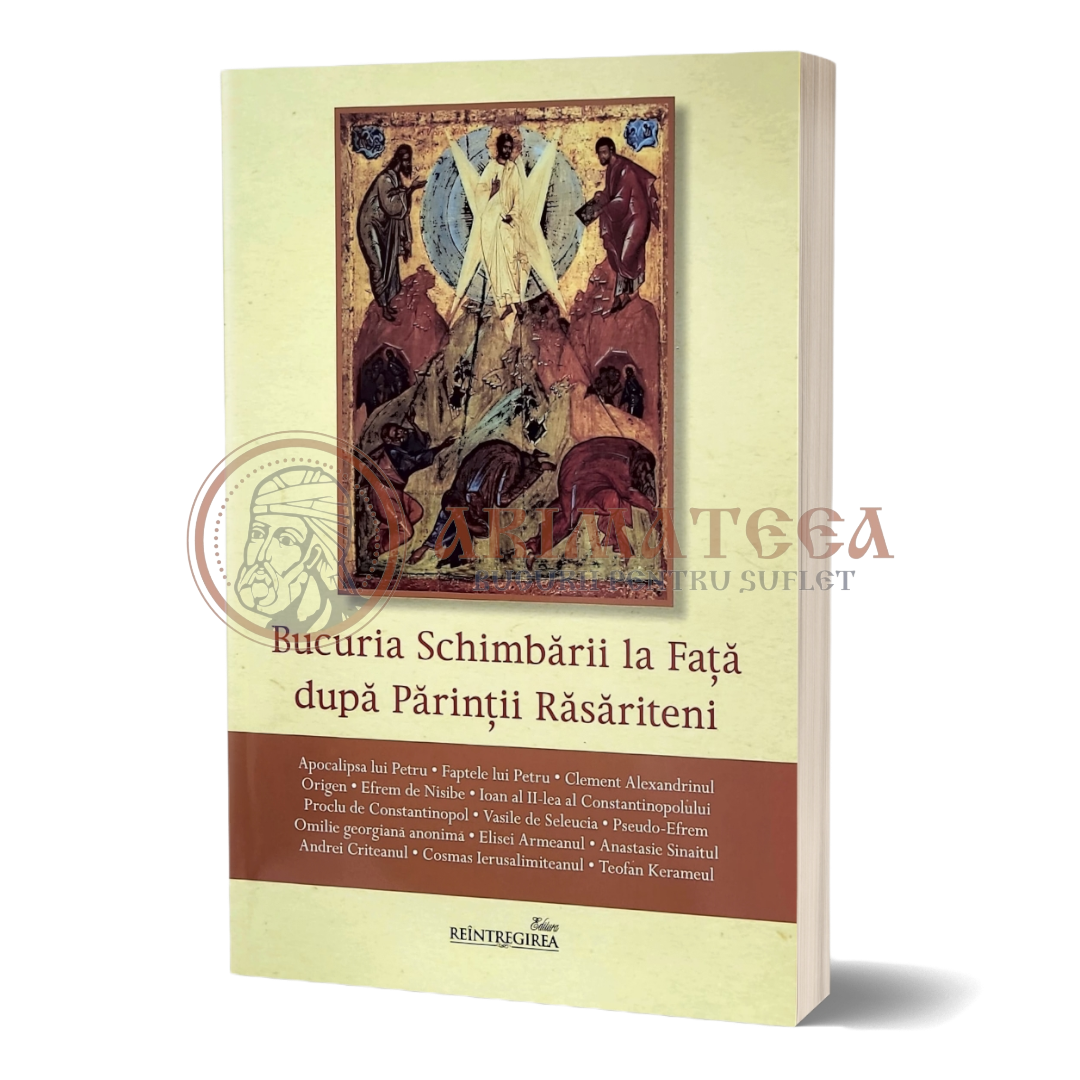 Bucuria Schimbării la Faţă după Părinţii Răsăriteni - Dom Michel Coune, osb., Moine de Saint-André-lez-Bruges
