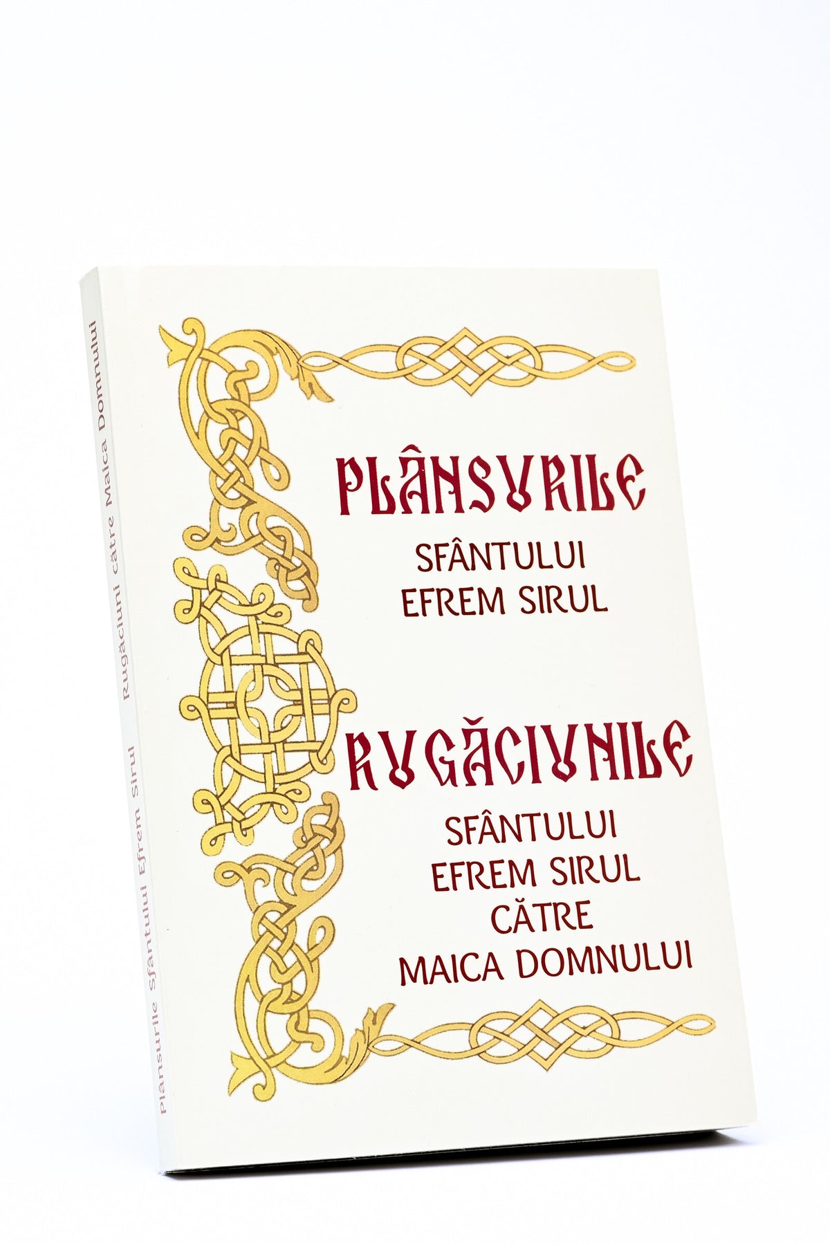 Plânsurile Sf. Efrem Sirul. Rugăciunile Sf. Efrem Sirul către Maica Domnului