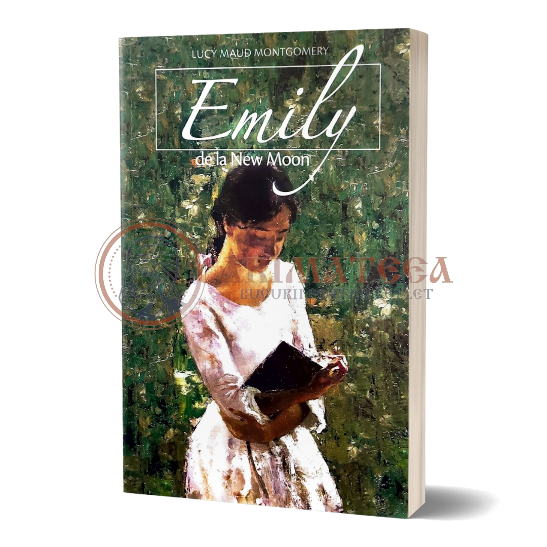 Emily de la New Moon - Lucy Maud Montgomery