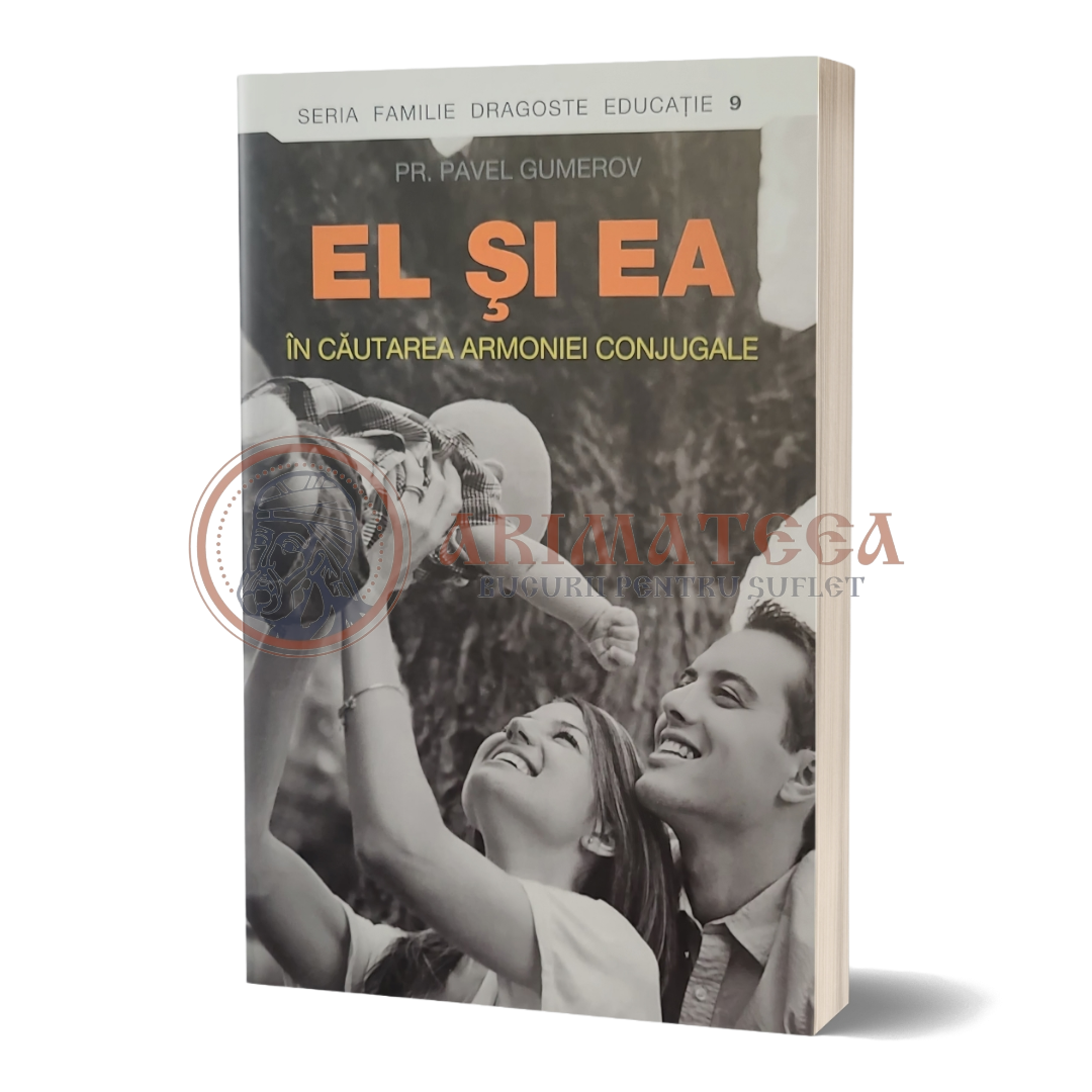 El şi ea. În căutarea armoniei conjugale - Pavel Gumerov