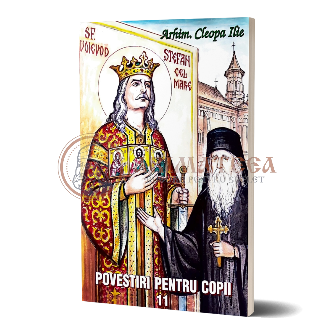 Povestiri pentru copii. Volumul 11 - Arhim. Cleopa Ilie