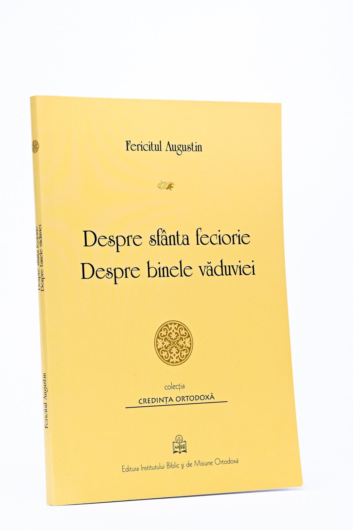Despre sfânta feciorie, Despre binele văduviei - Fericitul Augustin