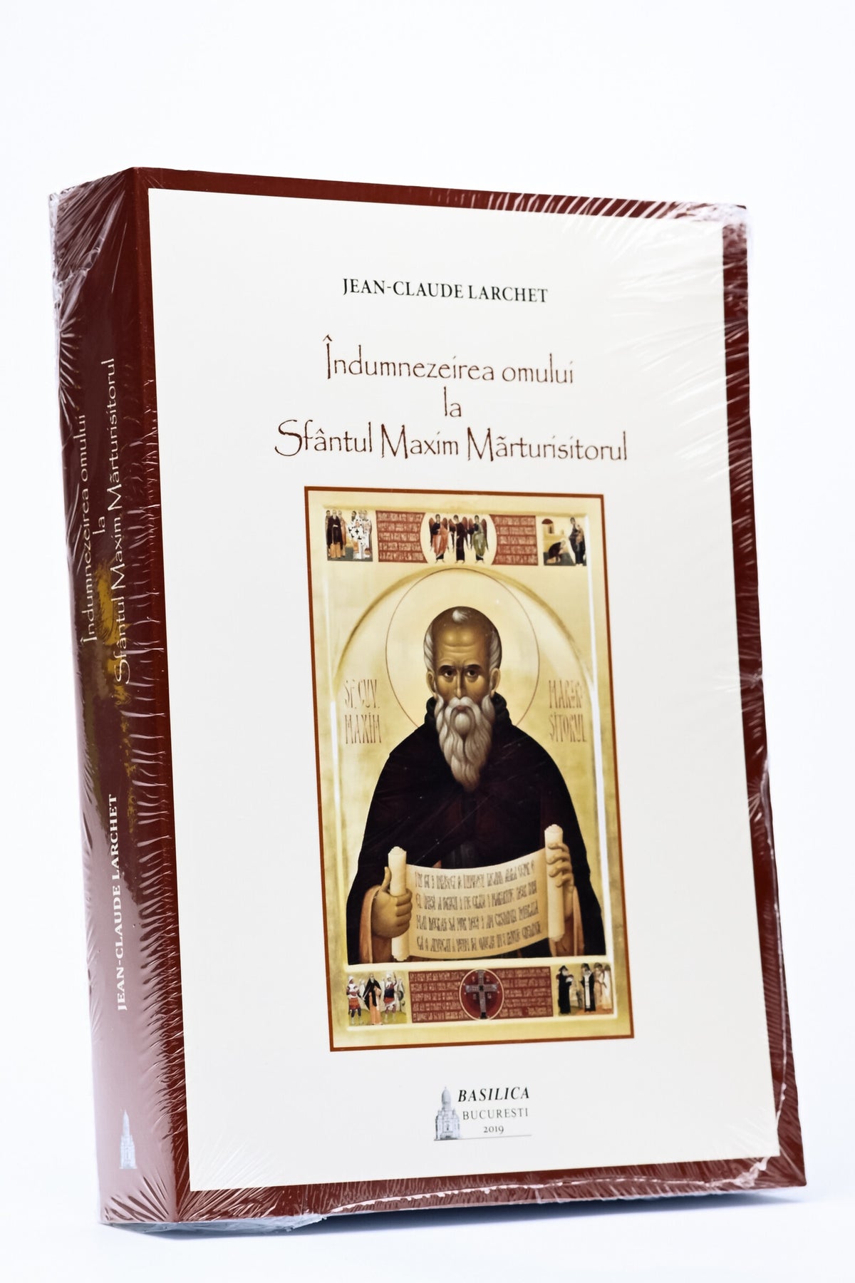 Îndumnezeirea omului la Sfântul Maxim Mărturisitorul -  Jean Claude Larchet