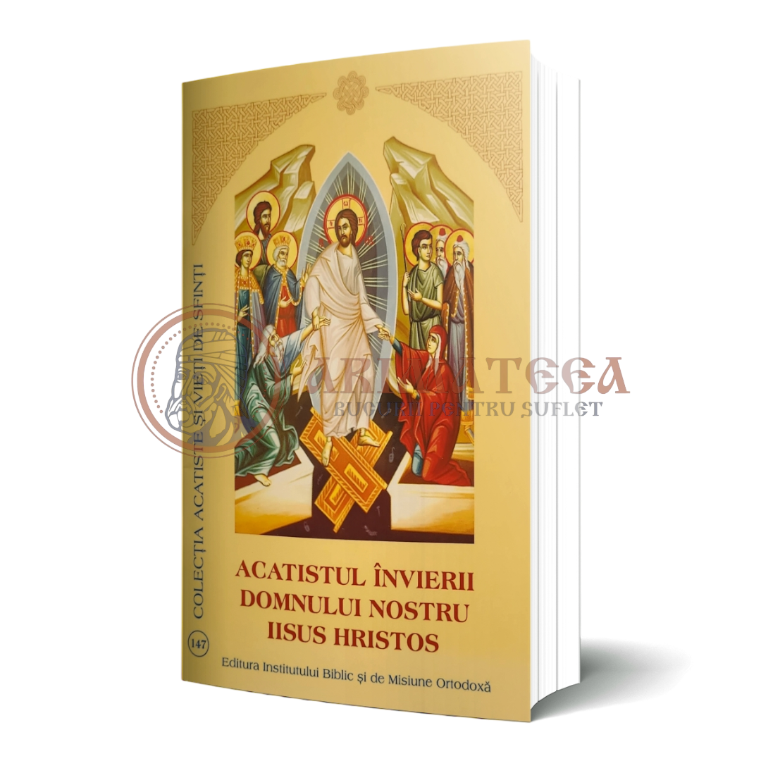 Acatistul Învierii Domnului Nostru Iisus Hristos