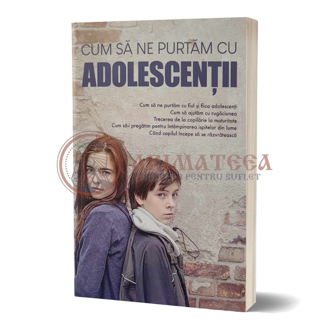 Cum să ne purtăm cu adolescenții
