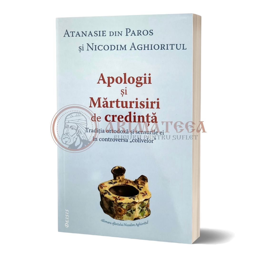 Apologii și Mărturisiri de credință - Atanasie din Paros și Nicodim Aghioritul