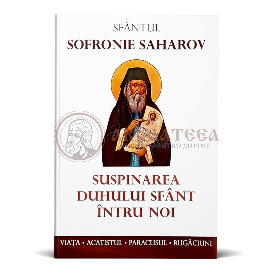 Suspinarea Duhului Sfânt întru noi - Arhim. Sofronie Saharov