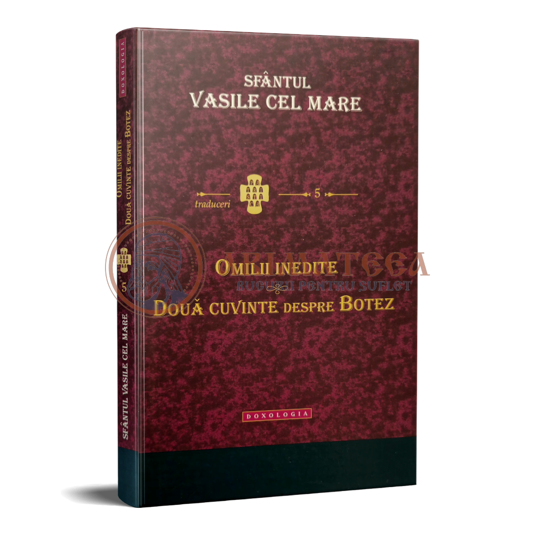 Omilii inedite. Două cuvinte despre botez - Sfântul Vasile cel Mare