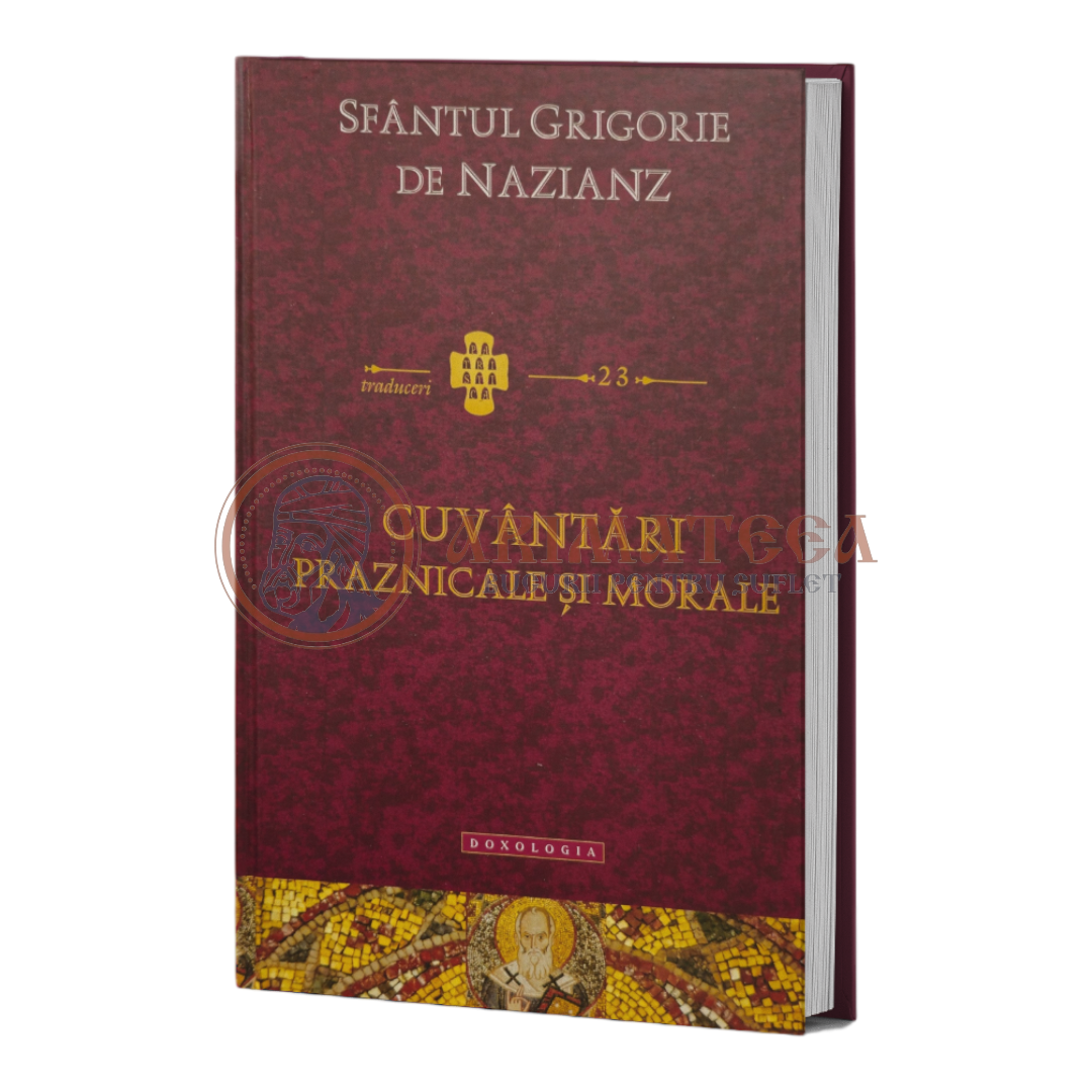 Cuvântări Praznicale și Morale - Sfântul Grigorie de Nazianz