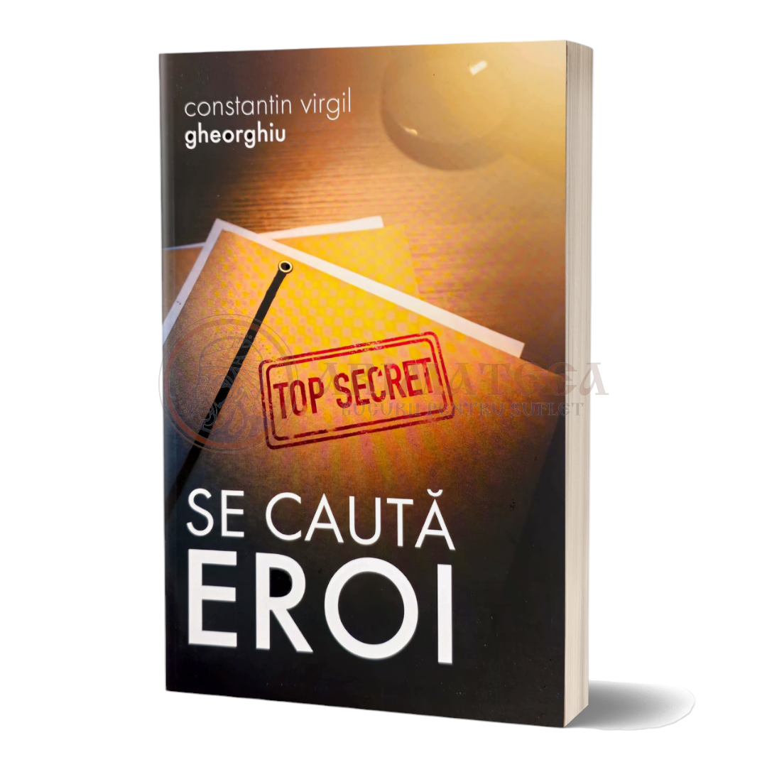 Se caută eroi - Constantin Virgil Gheorghiu
