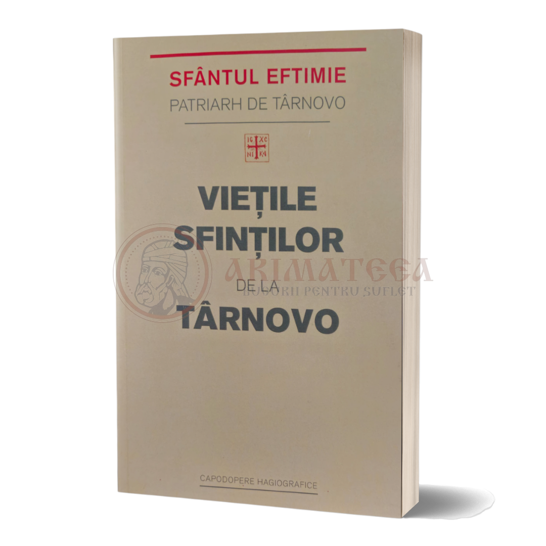 Viețile Sfinților de la Târnovo - Sfântul Eftimie de Târnovo