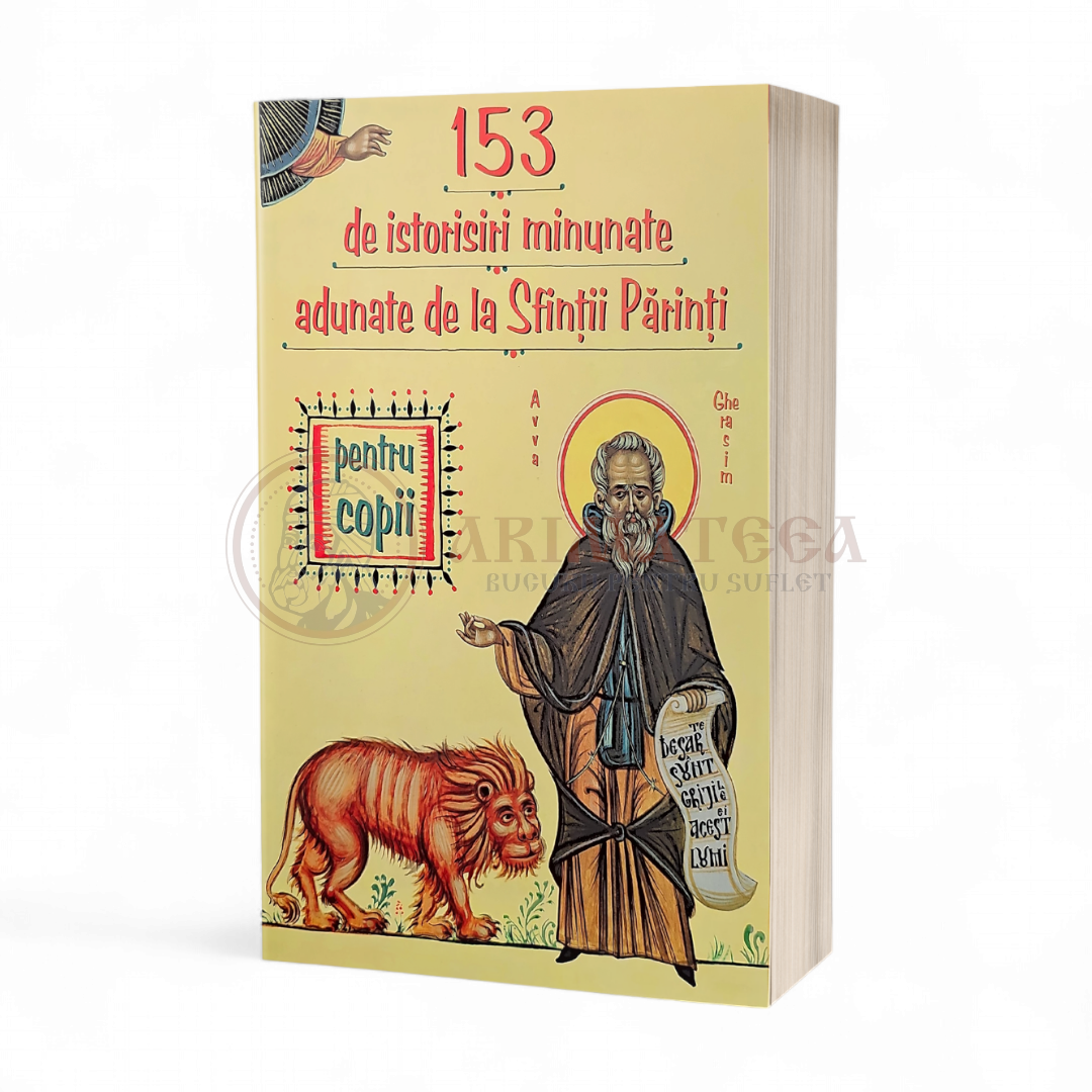 Cele mai frumoase 153 de istorisiri minunate adunate de la Sfinții Părinți