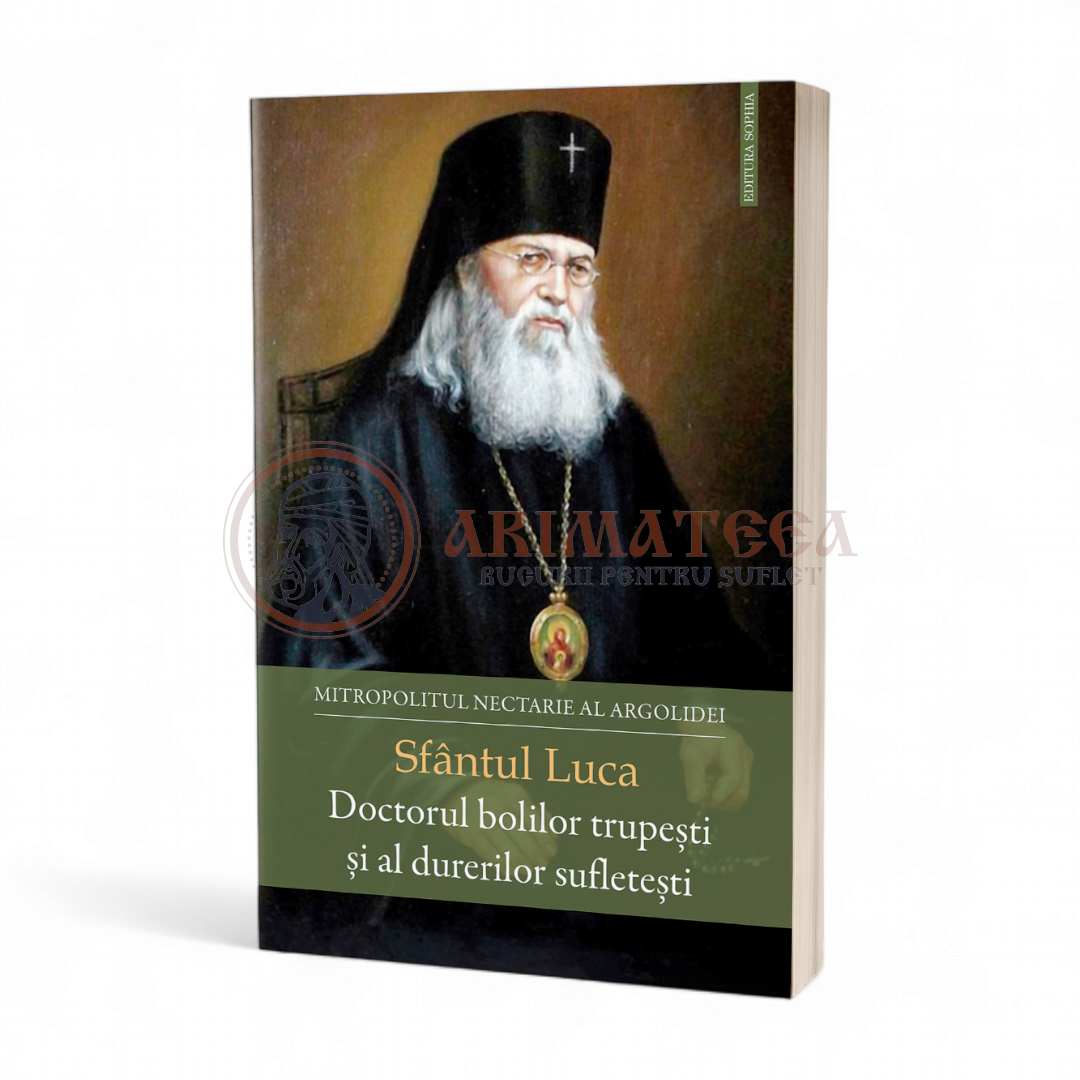 Sfântul Luca - Doctorul bolilor trupești și al durerilor sufletești - Mitrop. Argolidei Nectarie