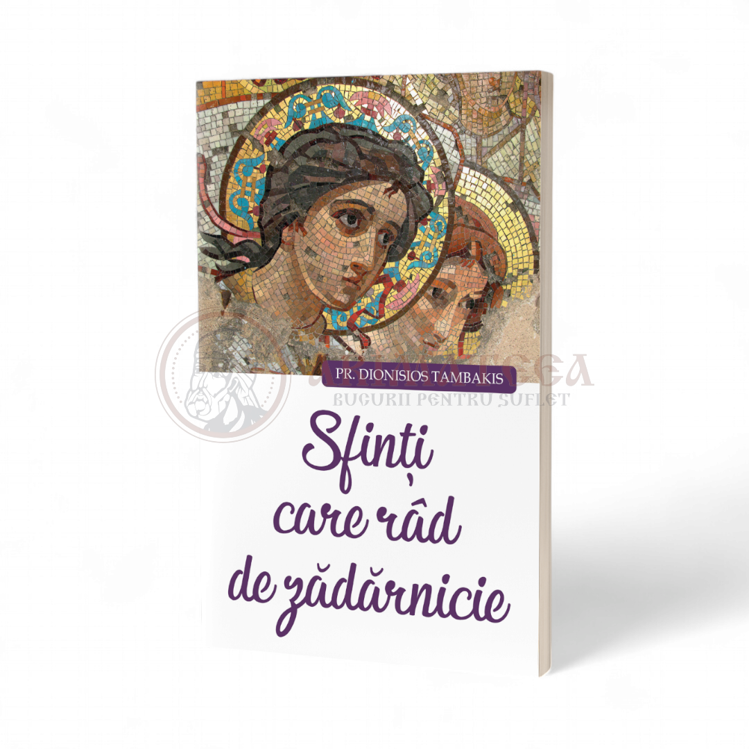 Sfinţi care râd de zădărnicie - Pr. Dionisios Tambakis