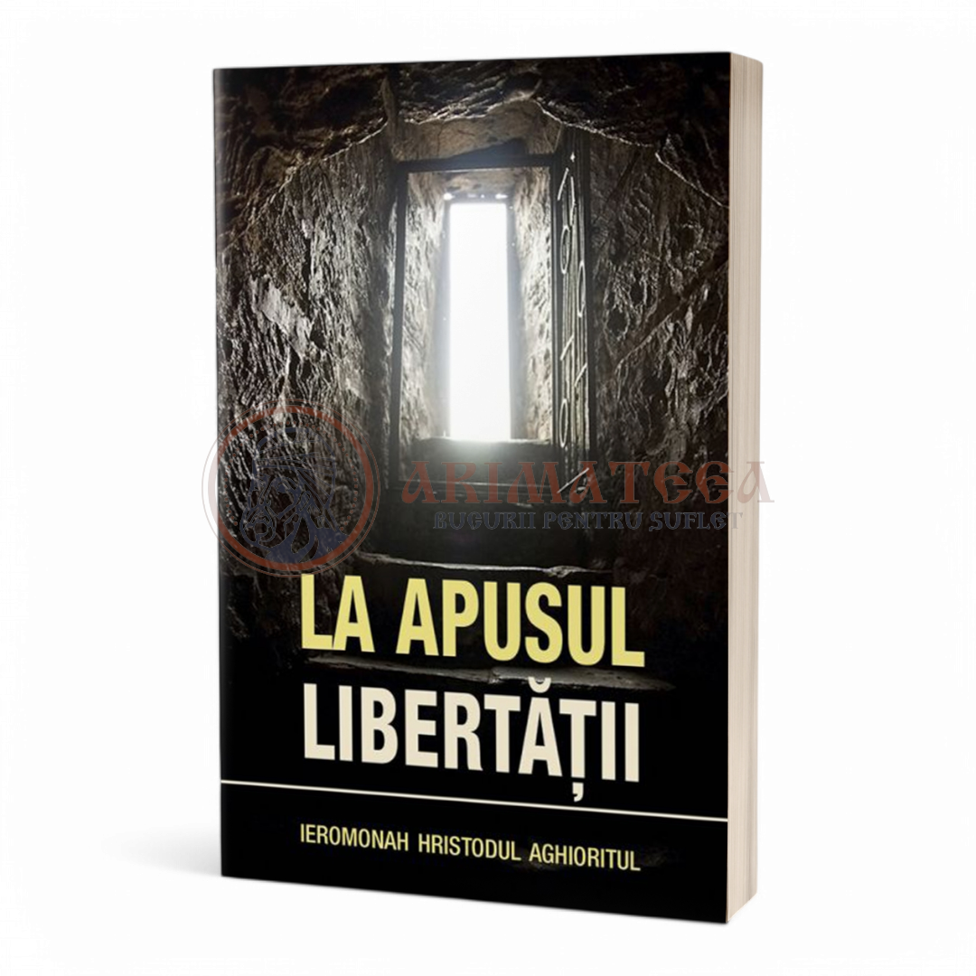 La apusul libertății - Ierom. Hristodul Aghioritul
