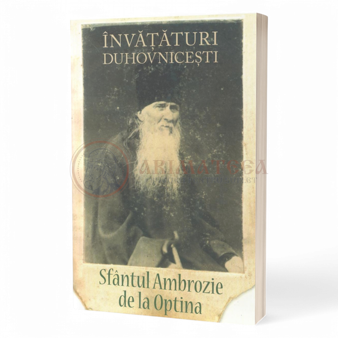 Învățături duhovnicești - Sfântul Ambrozie de la Optina