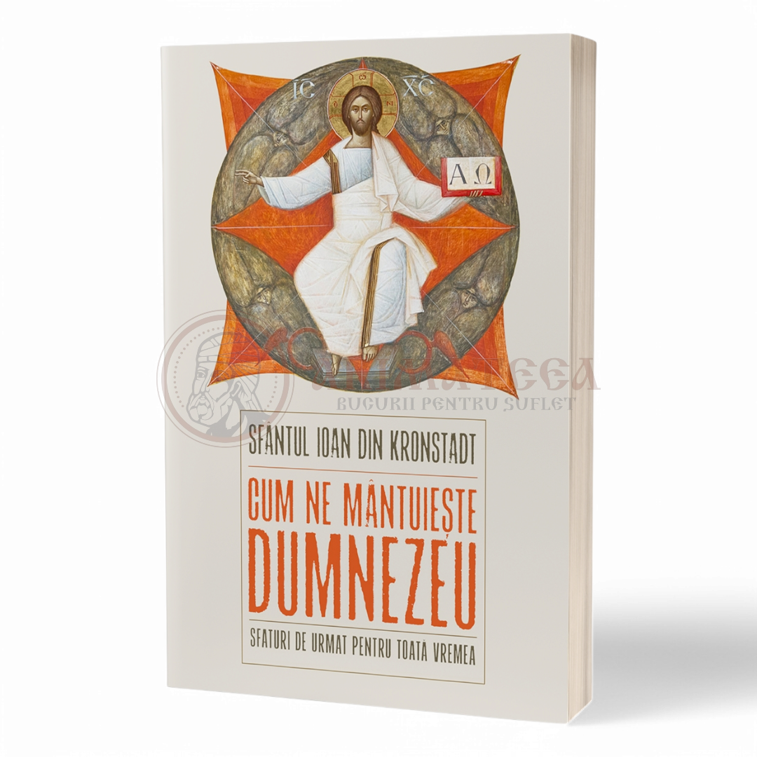 Cum ne mântuiește Dumnezeu - Sfântul Ioan de Kronstadt