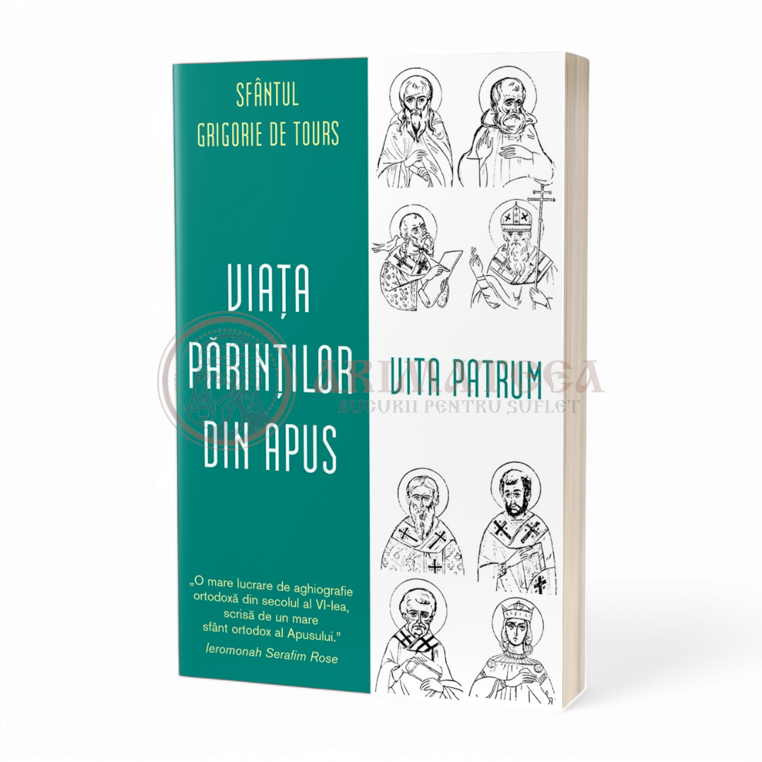 Viața Părinților din Apus. Vita Patrum - Sfântul Grigorie de Tours