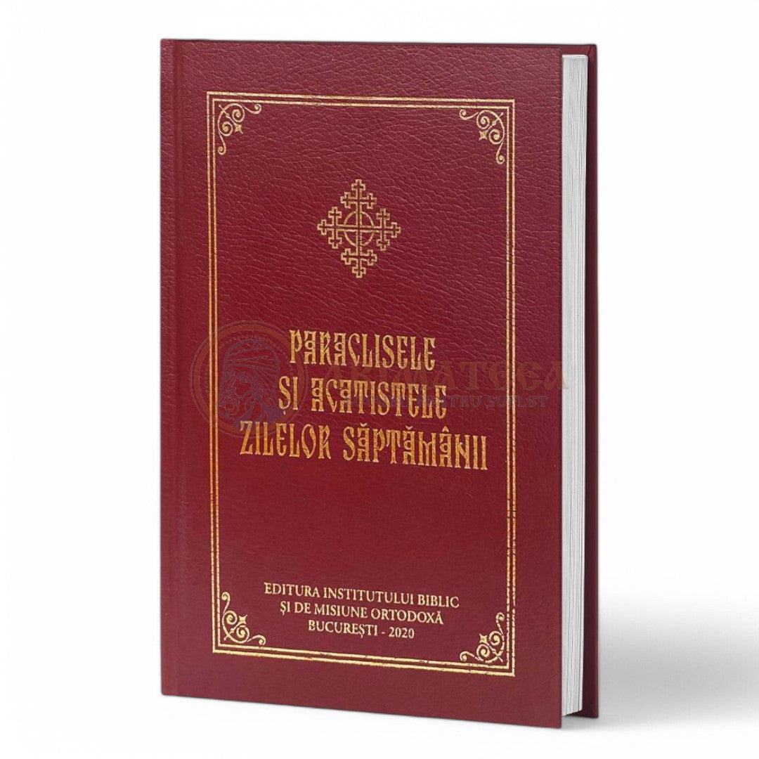 Paraclisele și Acatistele zilelor săptămânii