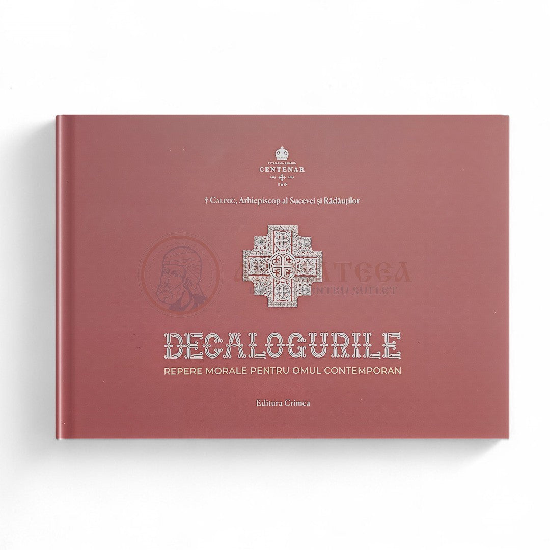 Decalogurile - Repere Morale pentru omul contemporan