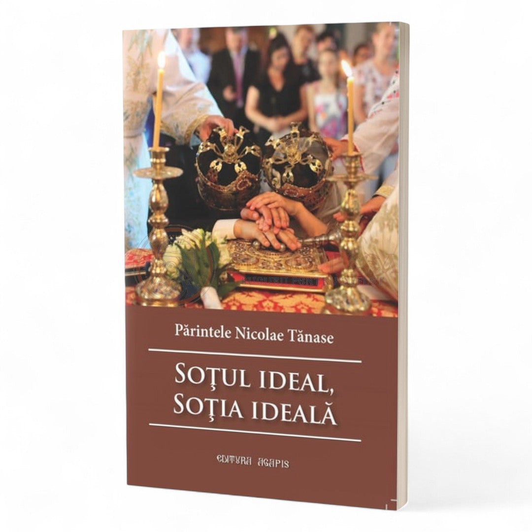 Soțul ideal, Soția ideală -  Preot Tănase Nicolae