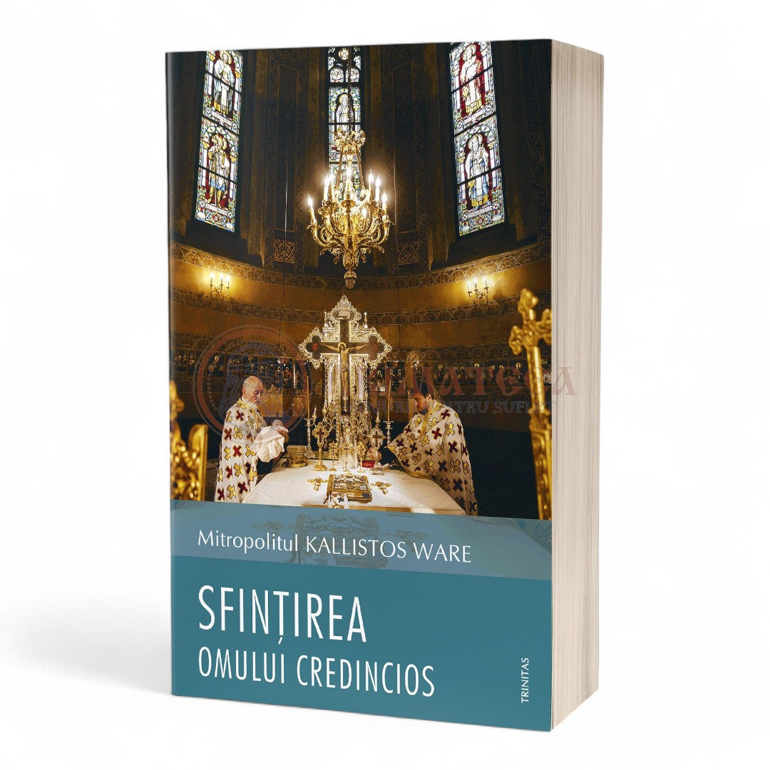 Sfințirea omului credincios - Mitropolitul Kallistos Ware