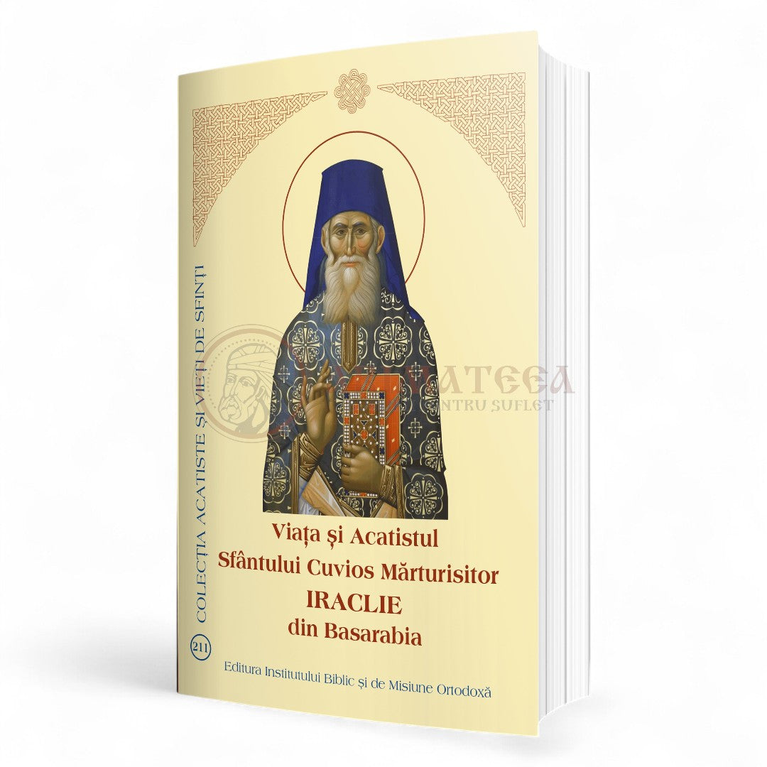Viața și Acatistul Sfântului Cuvios Mărturisitor Iraclie din Basarabia