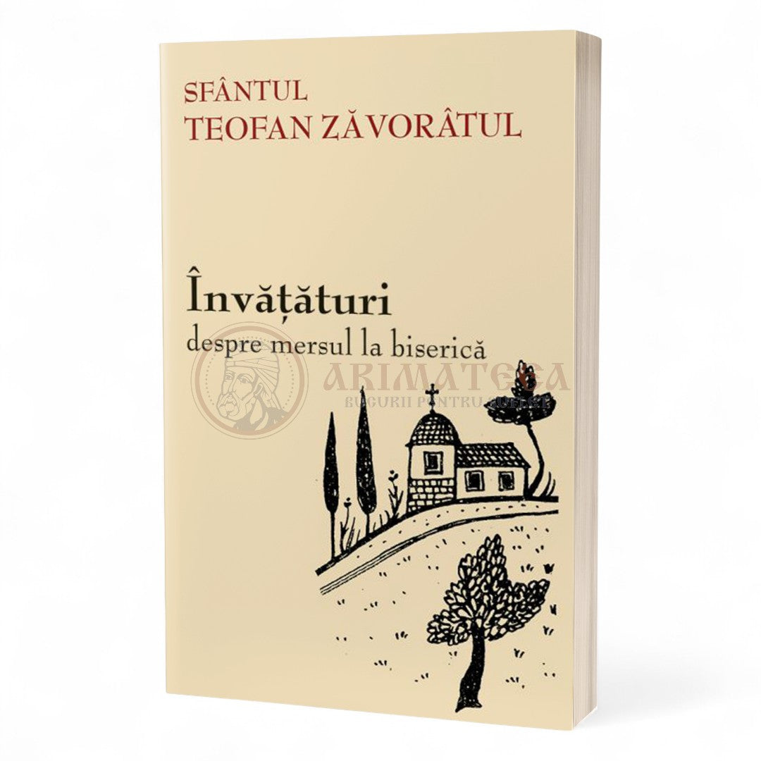 Învăţături despre mersul la biserică - Sfântul Teofan Zăvorâtul